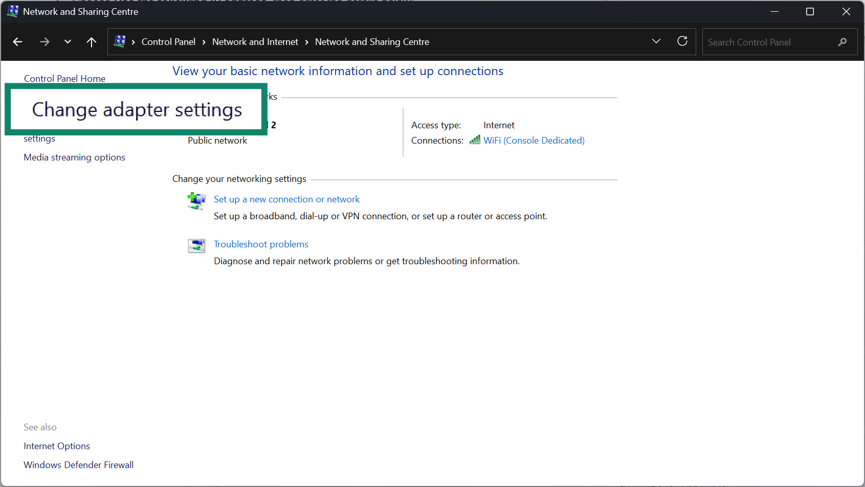 In the Network and Sharing Center, select the Change adapter settings.