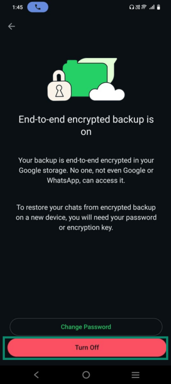  WhatsApp screen showing that end-to-end encrypted backup is active with options to change password or turn off
